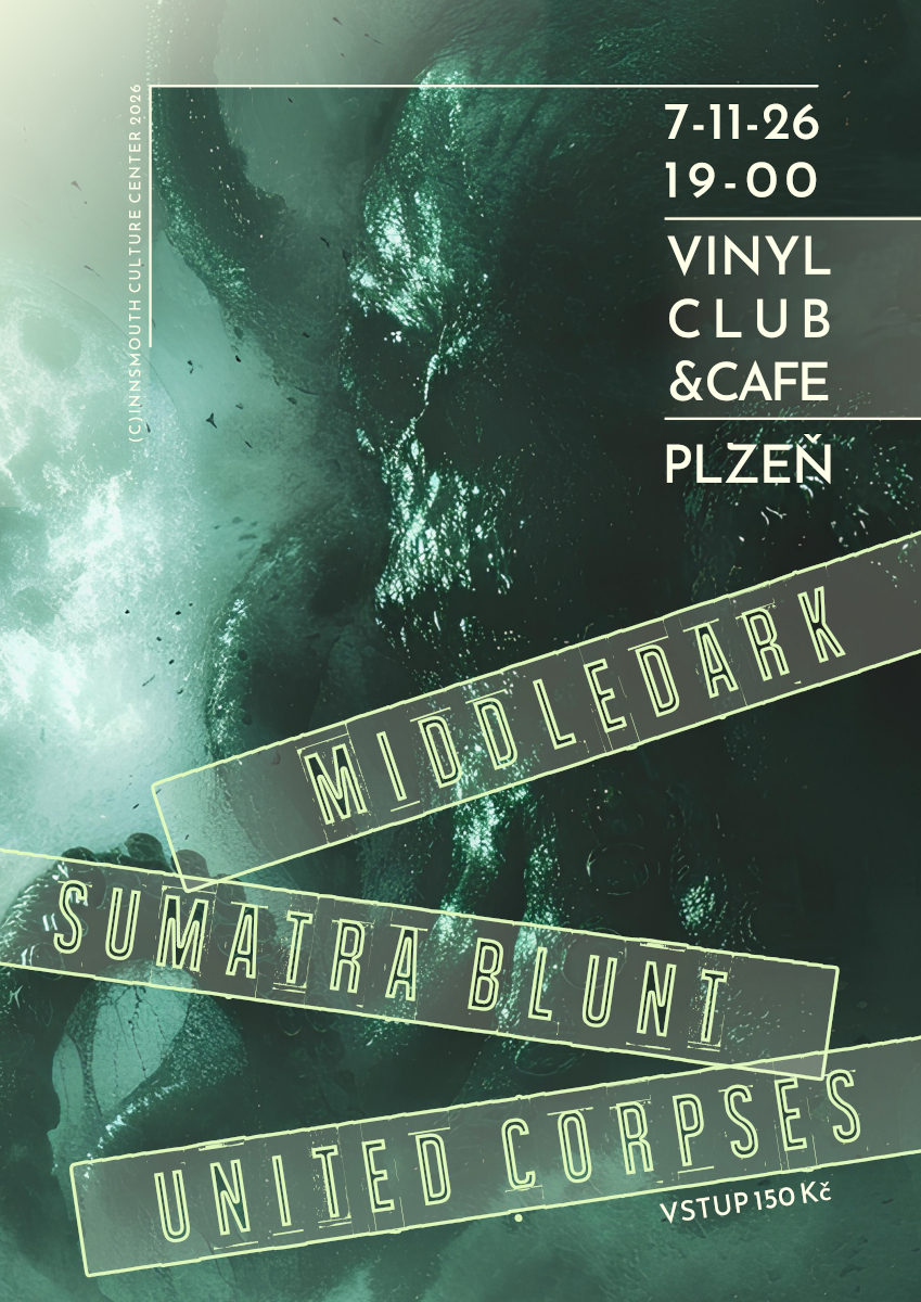 Middledark + United Corpses + Sumatra Blunt - Plzeň