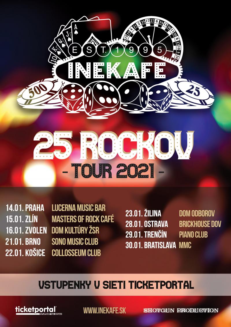 INE KAFE - 25 ROCKOV TOUR 2021 - Zlín