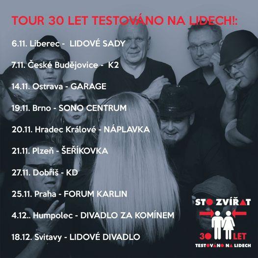 Sto zvířat - TOUR 30 LET TESTOVÁNO NA LIDECH - Praha