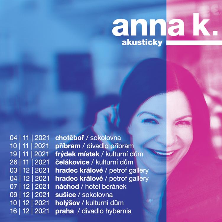 Anna K - TOUR AKUSTICKY 2021 - Hradec Králové