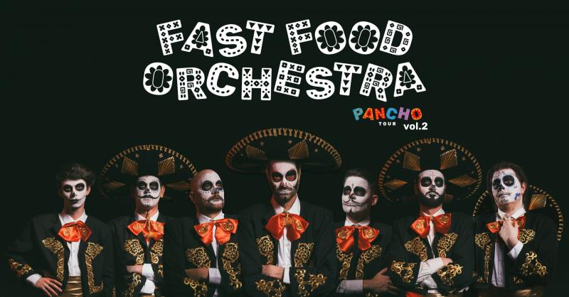 -Fast Food Orchestra - PANCHO TOUR VOL. 2