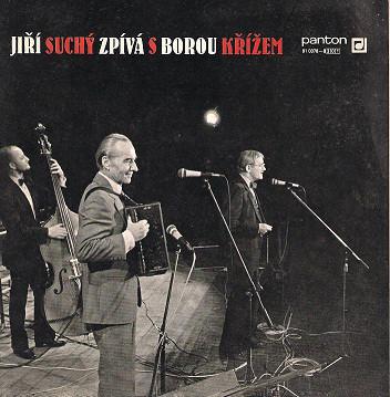 Jiří Suchý-Jiří Suchý zpívá s Borou Křížem feat. Bora Kříž