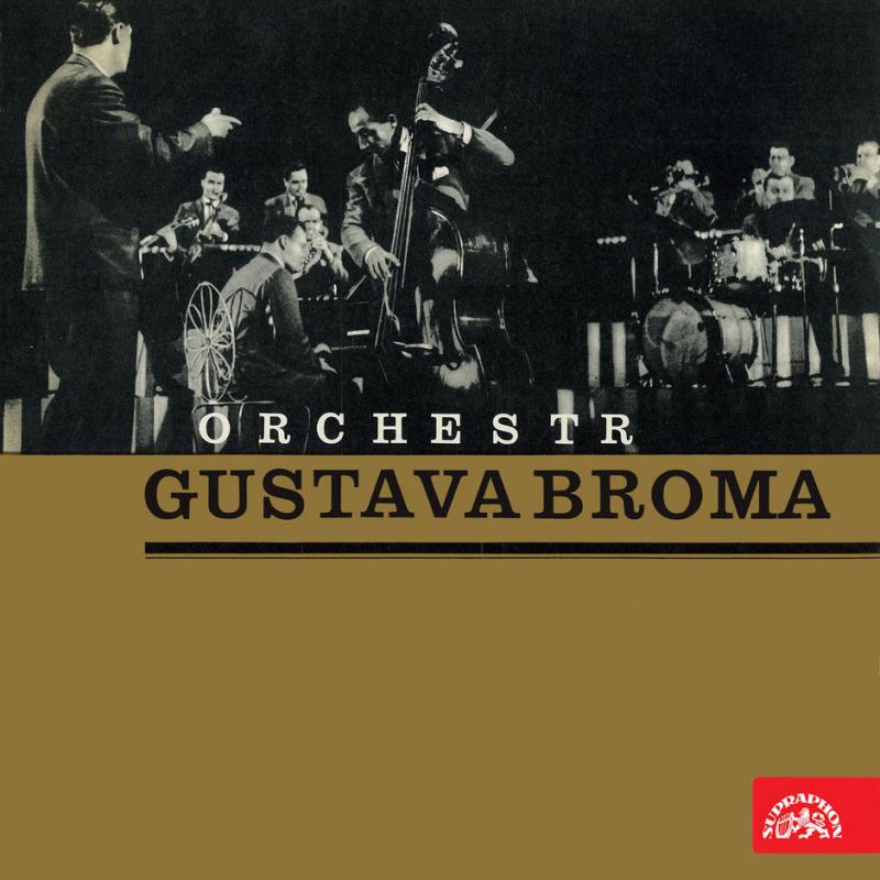 Orchestr Gustava Broma-Orchestr Gustava Broma