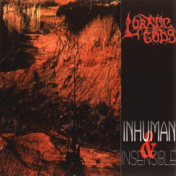 Lunatic Gods-Inhuman & Insensible
