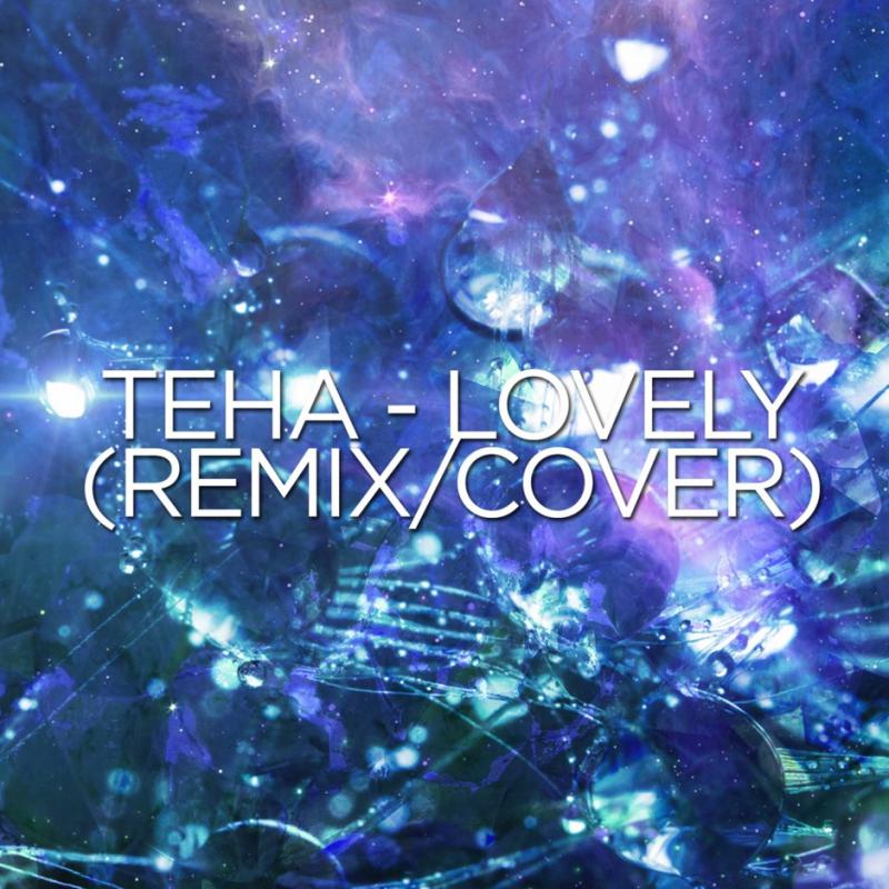 Teha-Lovely (remix)