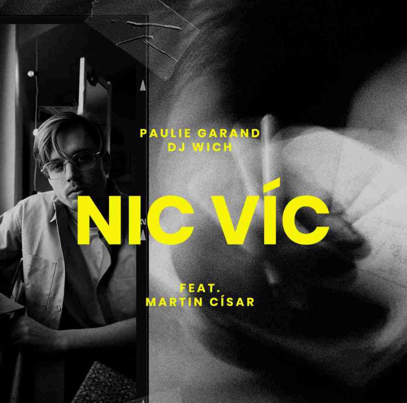Paulie Garand-Nic víc feat. Martin Císar