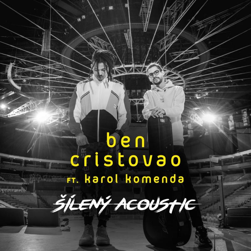 Ben Cristovao-Šílený acoustic (feat. Karol Komenda)