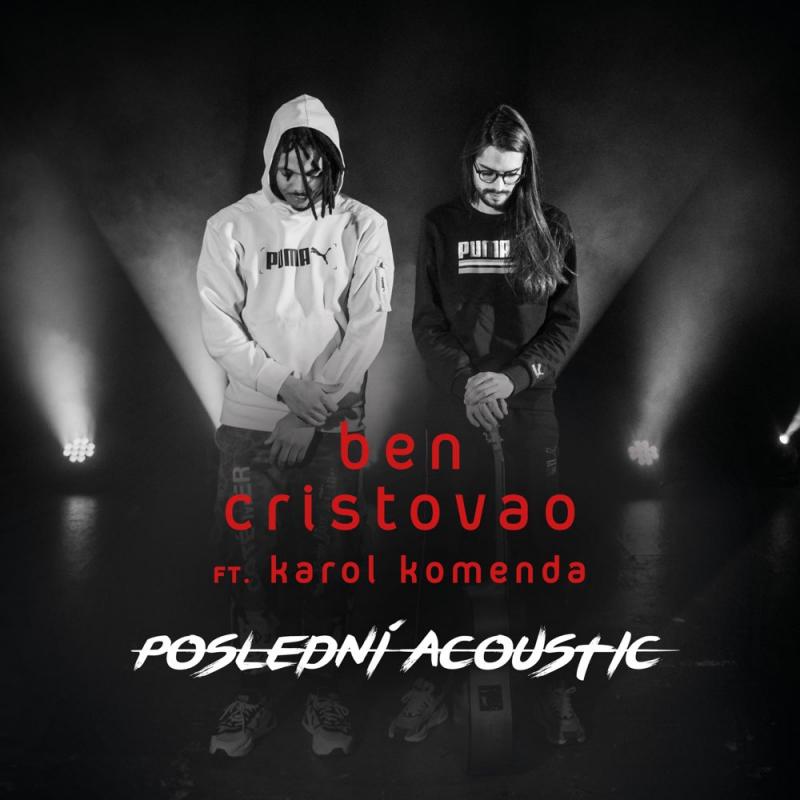Ben Cristovao-Poslední acoustic (feat. Karol Komenda)