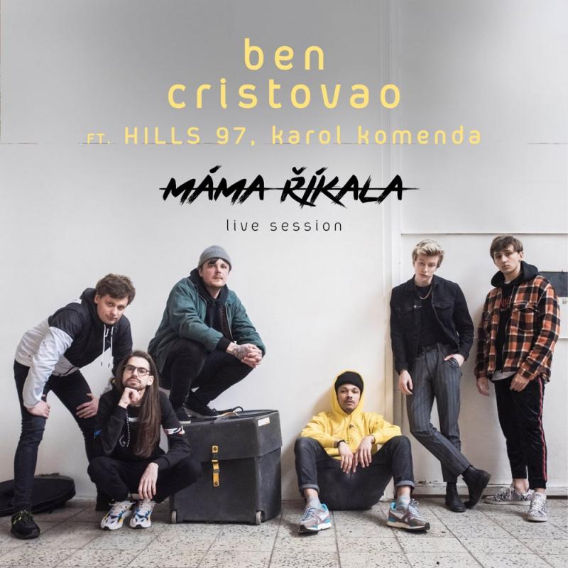 Ben Cristovao-Máma říkala (feat. Karol Komenda) [live session]