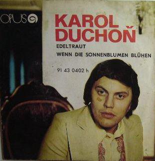 Karol Duchoň-Edeltraut / Wenn Die Sonnenblumen Blühen
