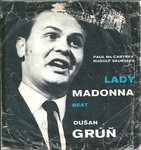 Dušan  Grúň-Lady Madonna / Hlavolam