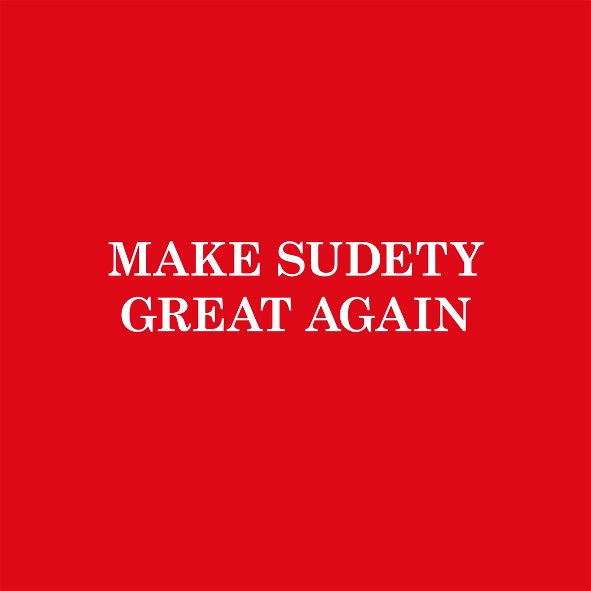 Make Sudety Great Again