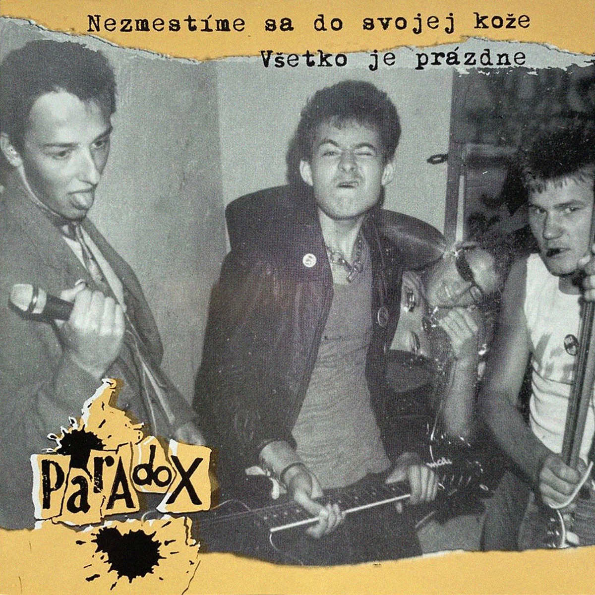 Nezmestíme sa do svojej kože / všetko je prázdne