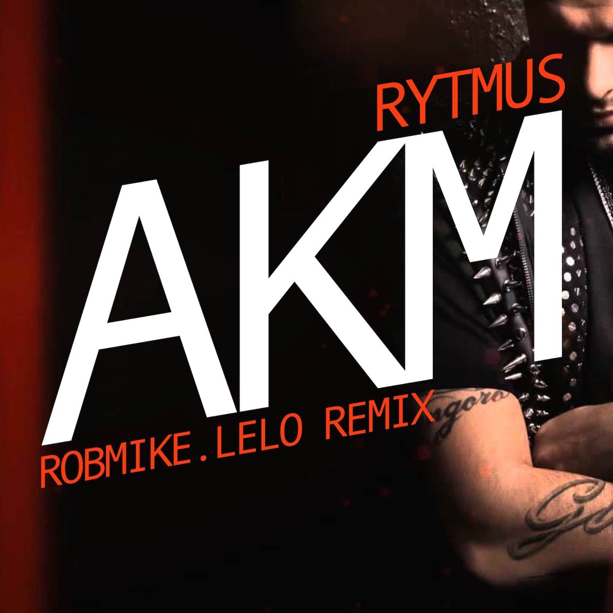 AKM (remix) (feat. RobMike, Lelo)