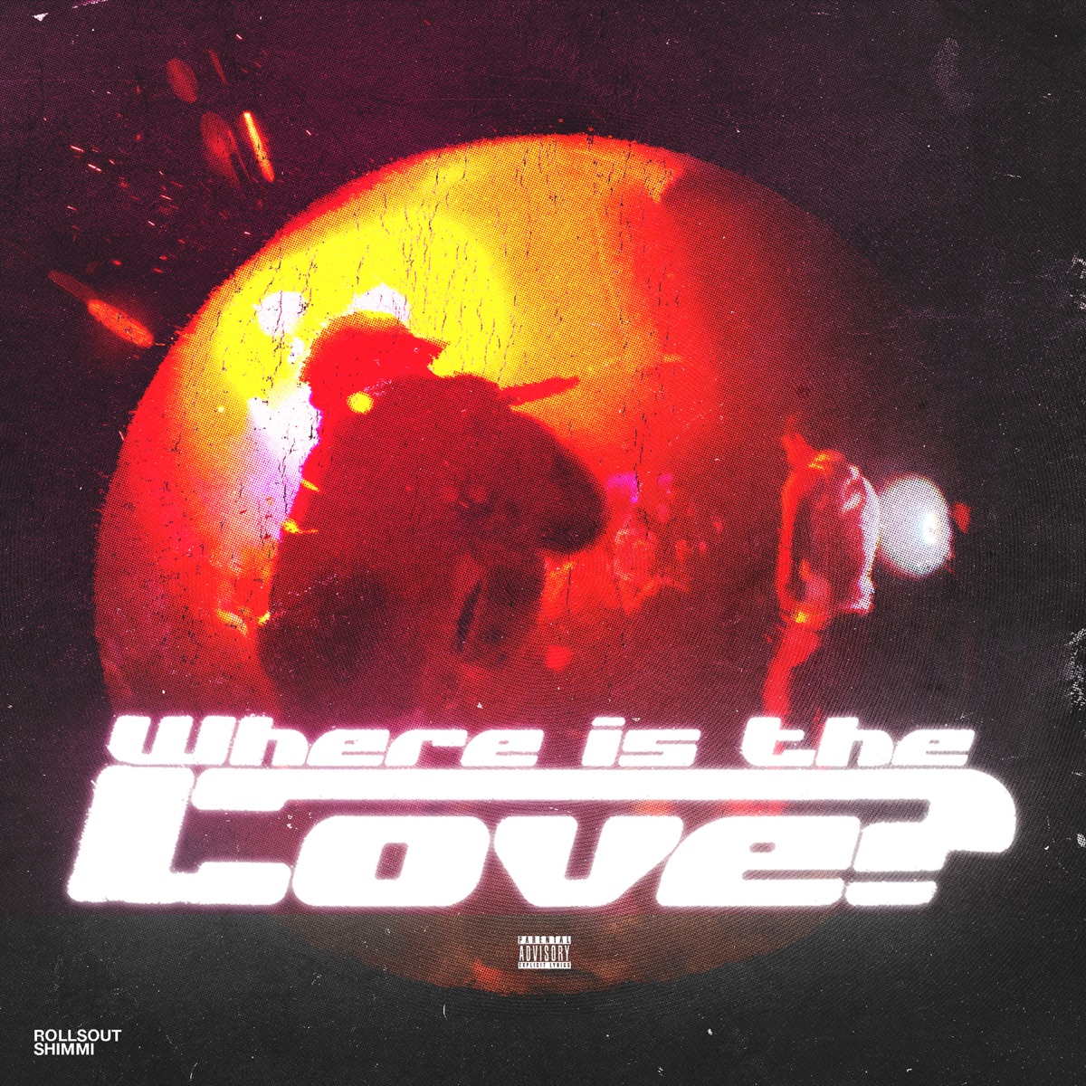 Where is the love? (feat. Rollsout)