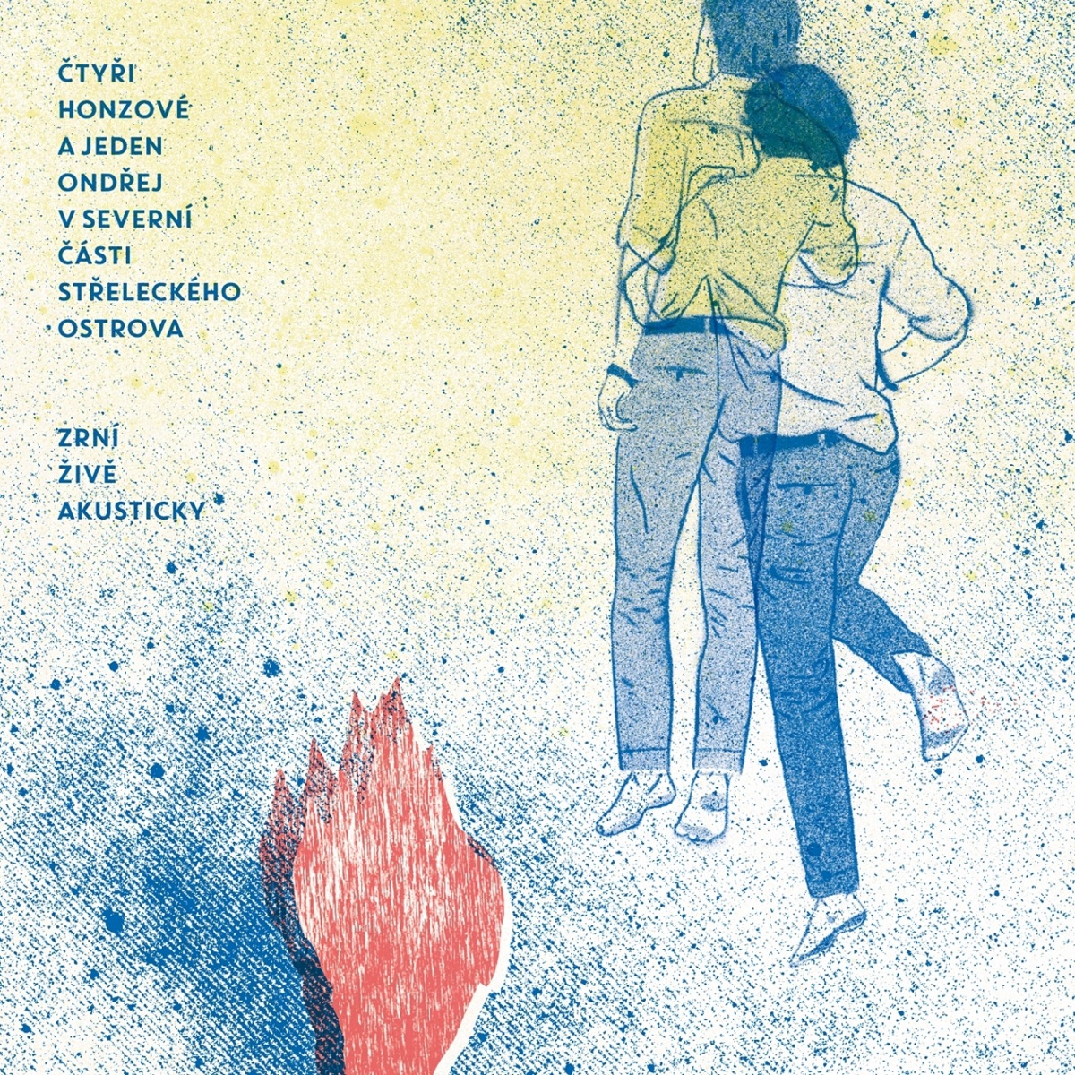 Čtyři honzové a jeden Ondřej v severní části střeleckého ostrova (zrní živě akusticky)