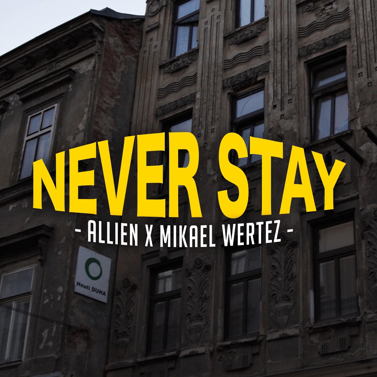 Never stay (feat. Allien)