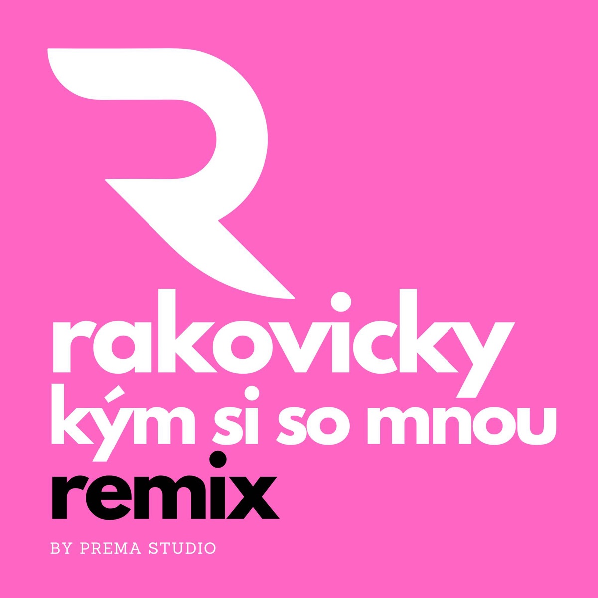 Kým si so mnou (remix)