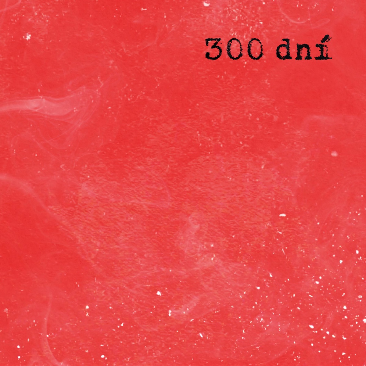 300 dní