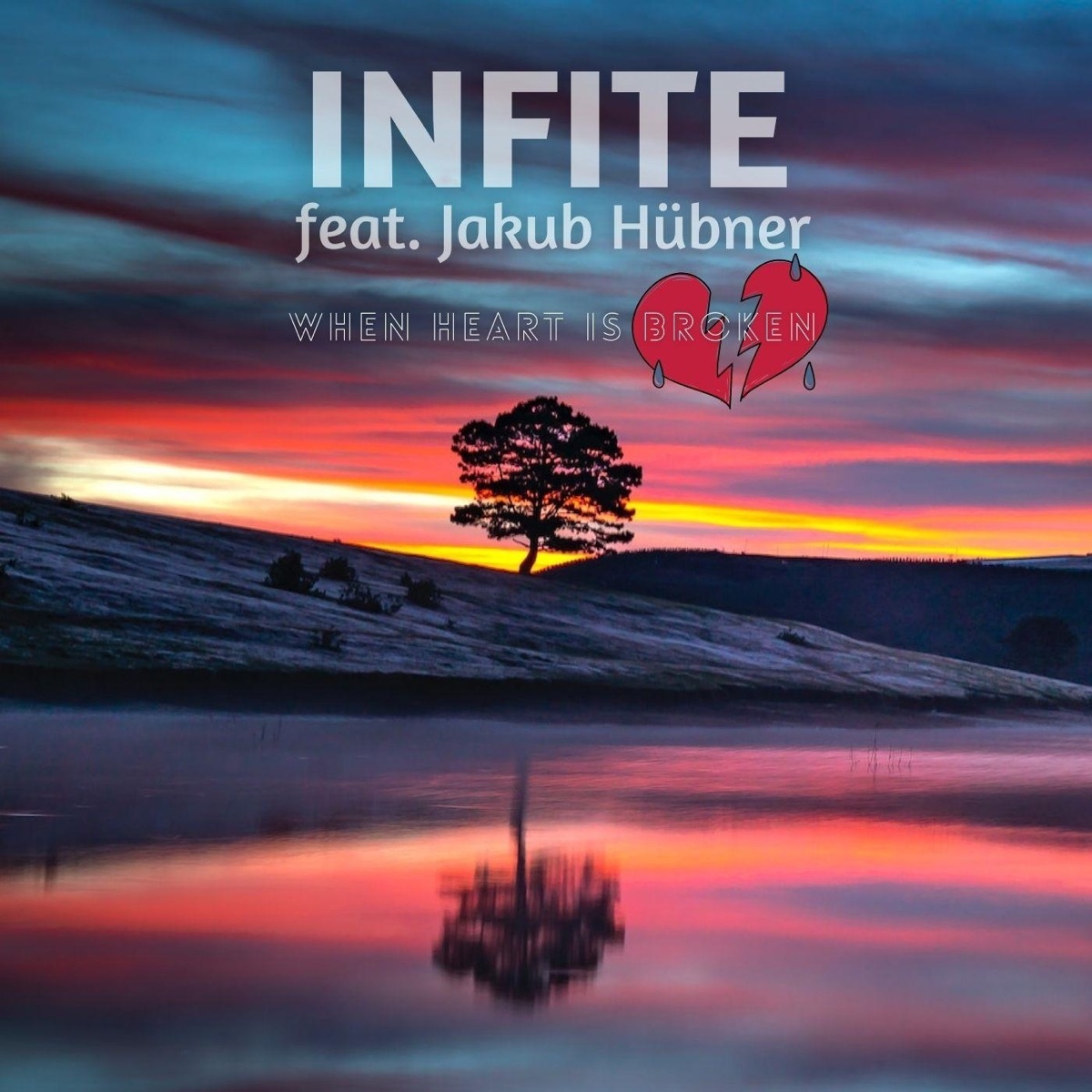 When heart is broken (feat. Infite)