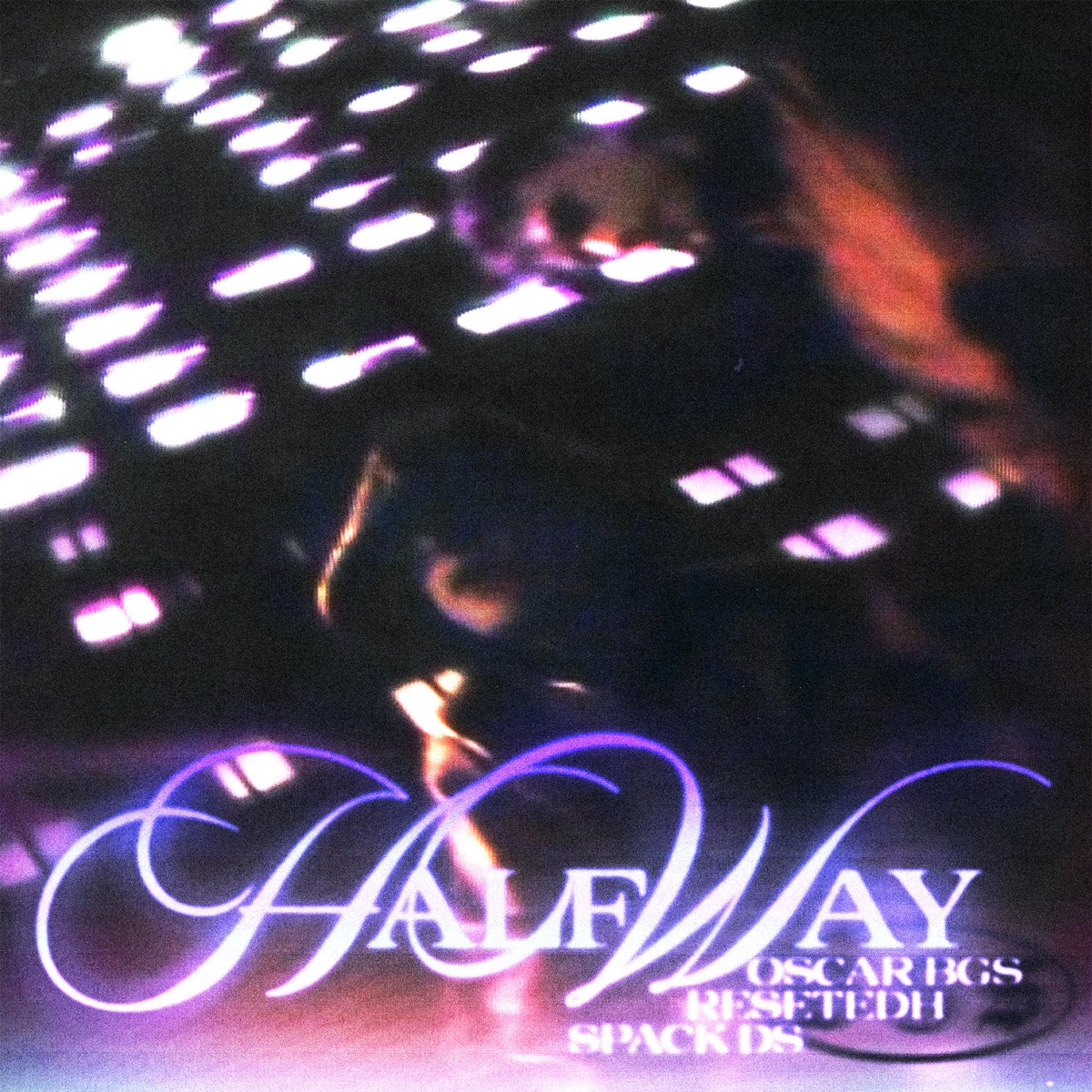 Halfway (feat. OSCARBG$, Spack DS)