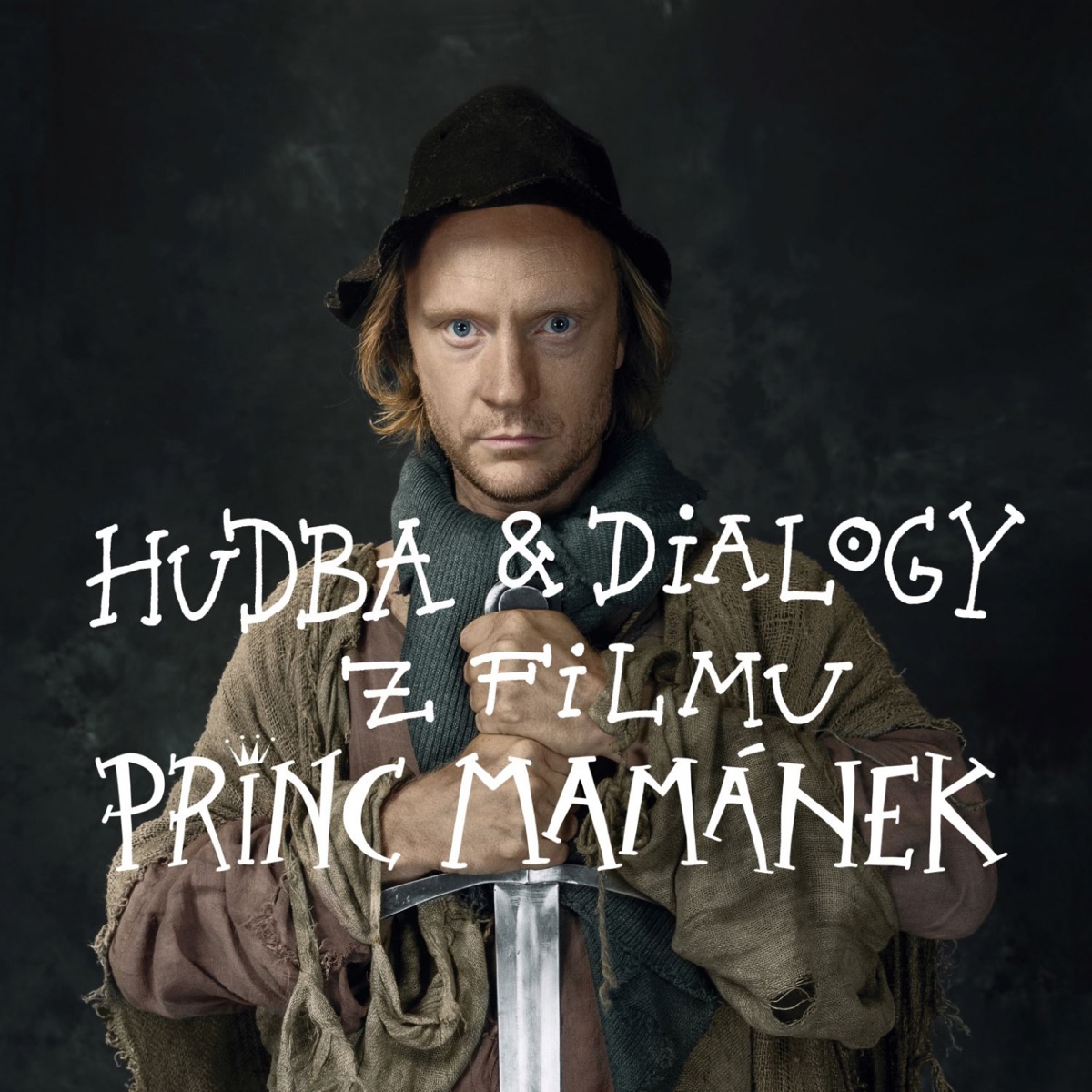 Hudba & dialogy z filmu ''Princ Mamánek''