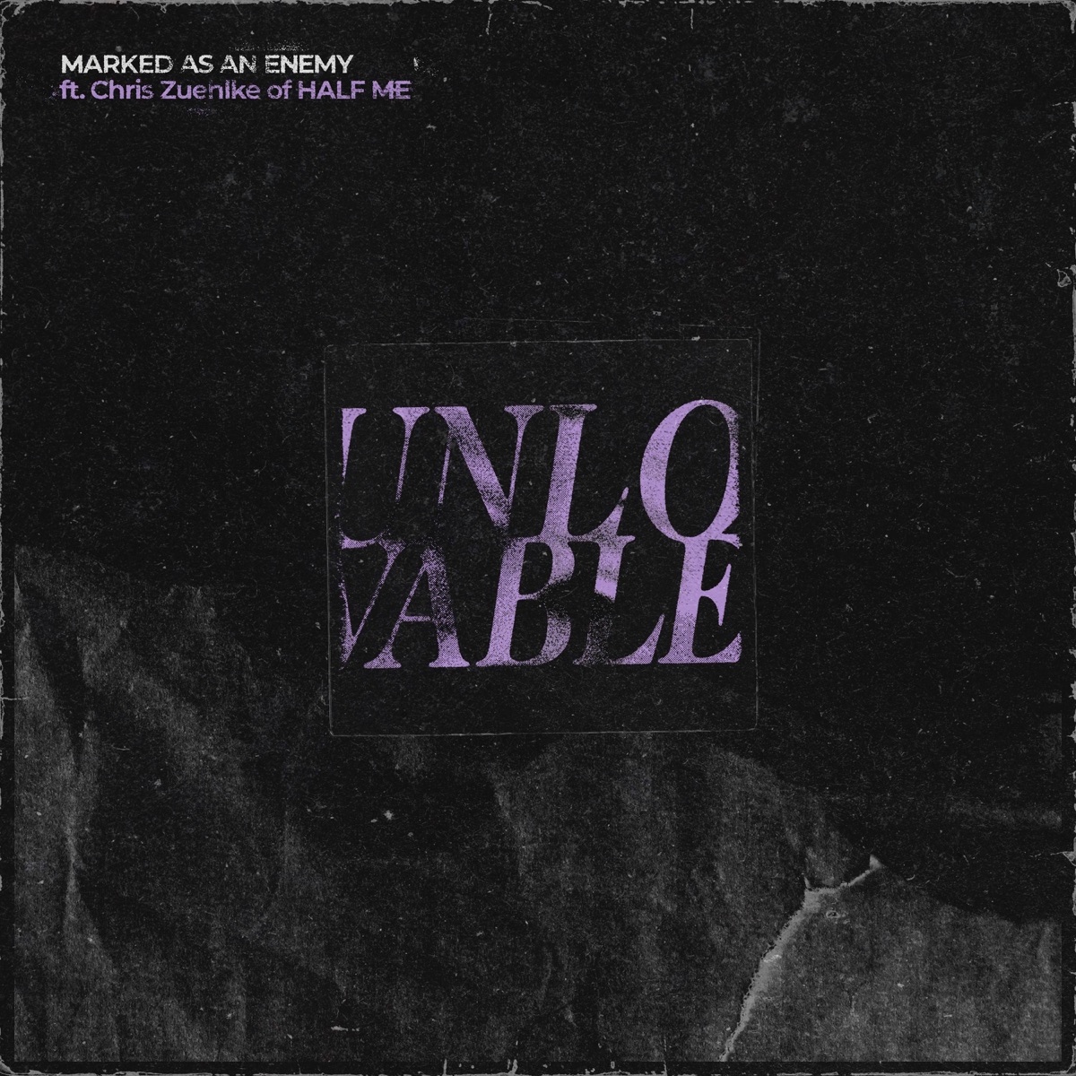 Unlovable (feat. Half Me)