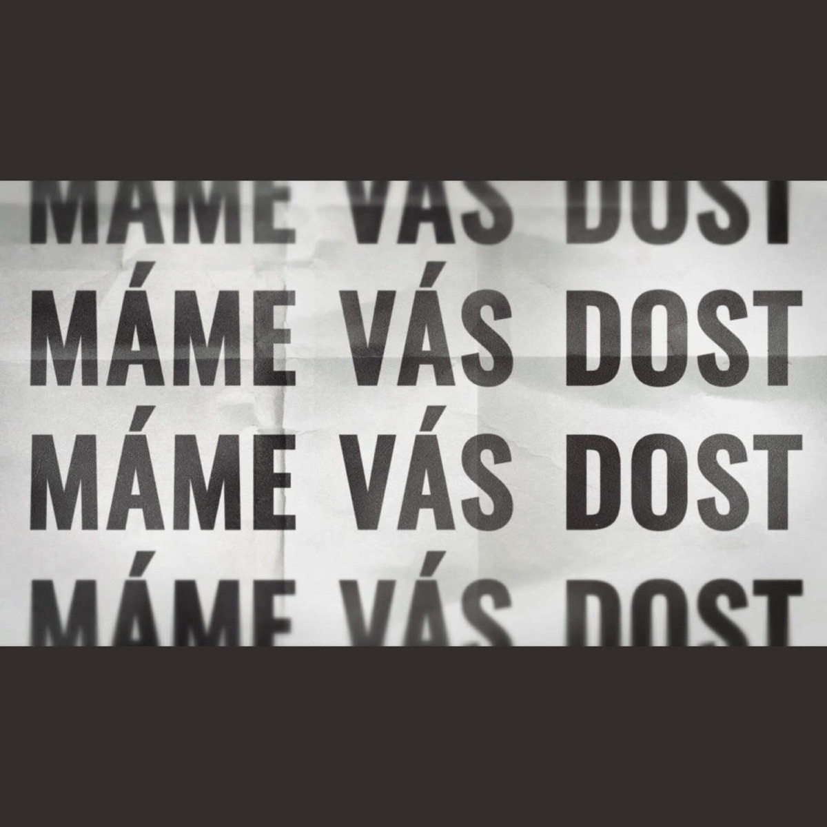 Máme vás dost