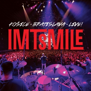 IMT Smile-Košice-Bratislava-Live!