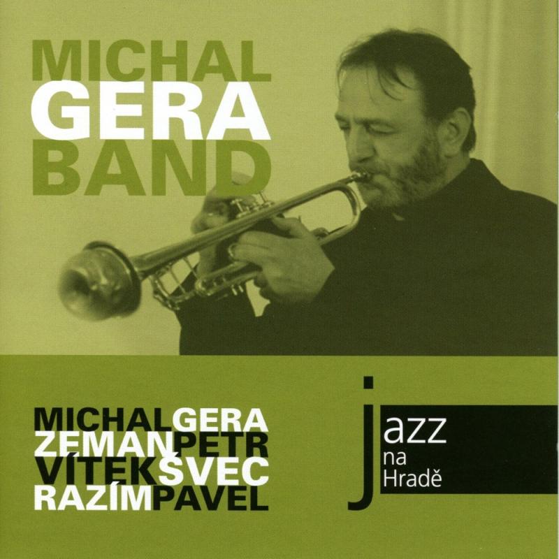 Michal Gera Band-Jazz at the castle (jazz na hradě)