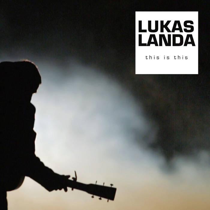 Lukas Landa-This Is This