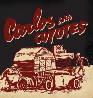 Carlos & His Coyotes-Ol´ Speed Equipment