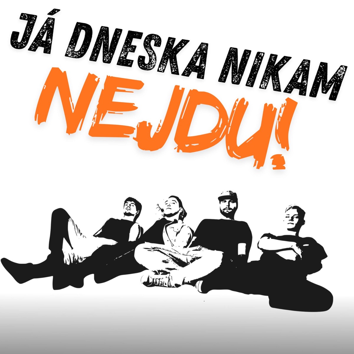 J� dneska nikam nejdu