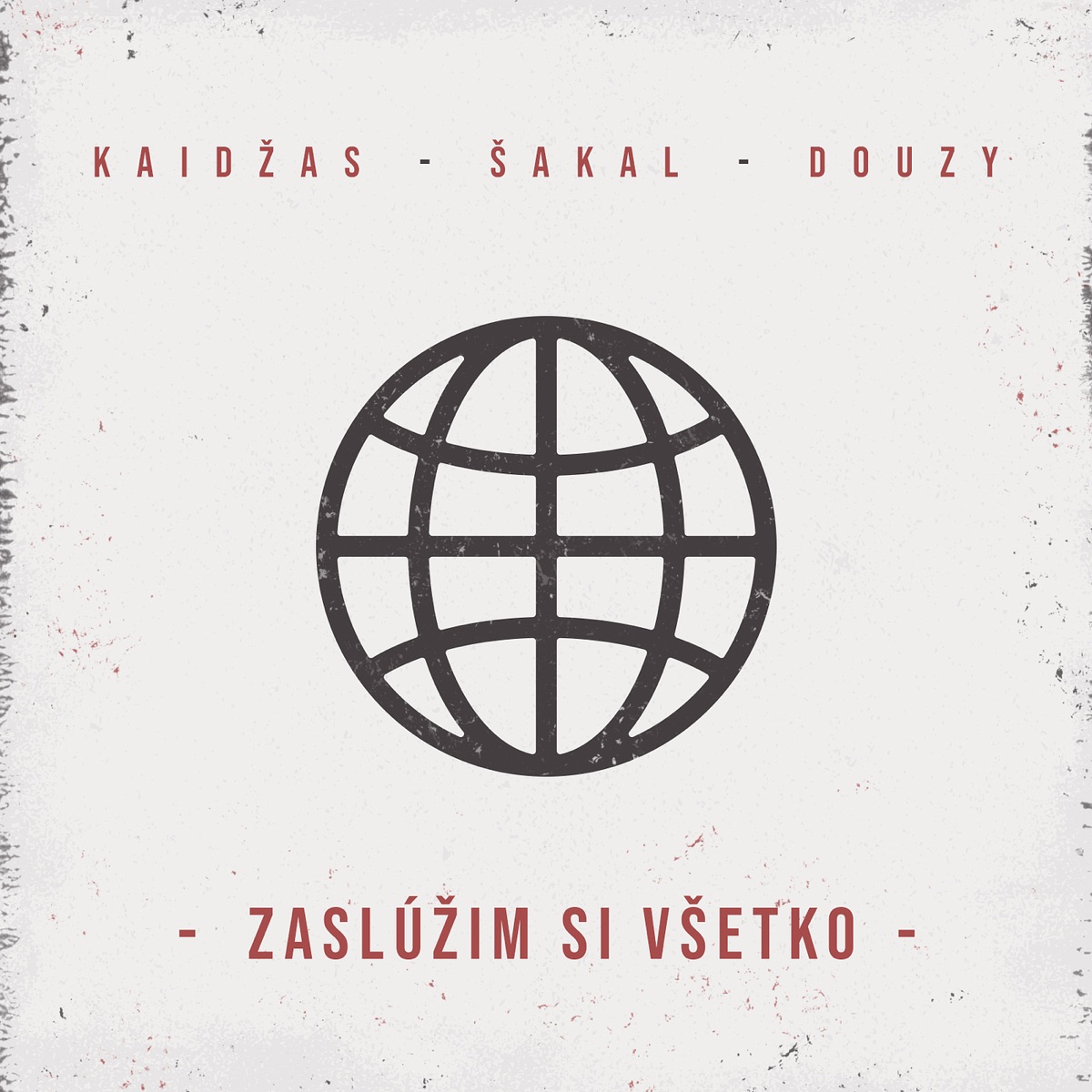 Zasl��im si v�etko (feat. �akal, Douzy)