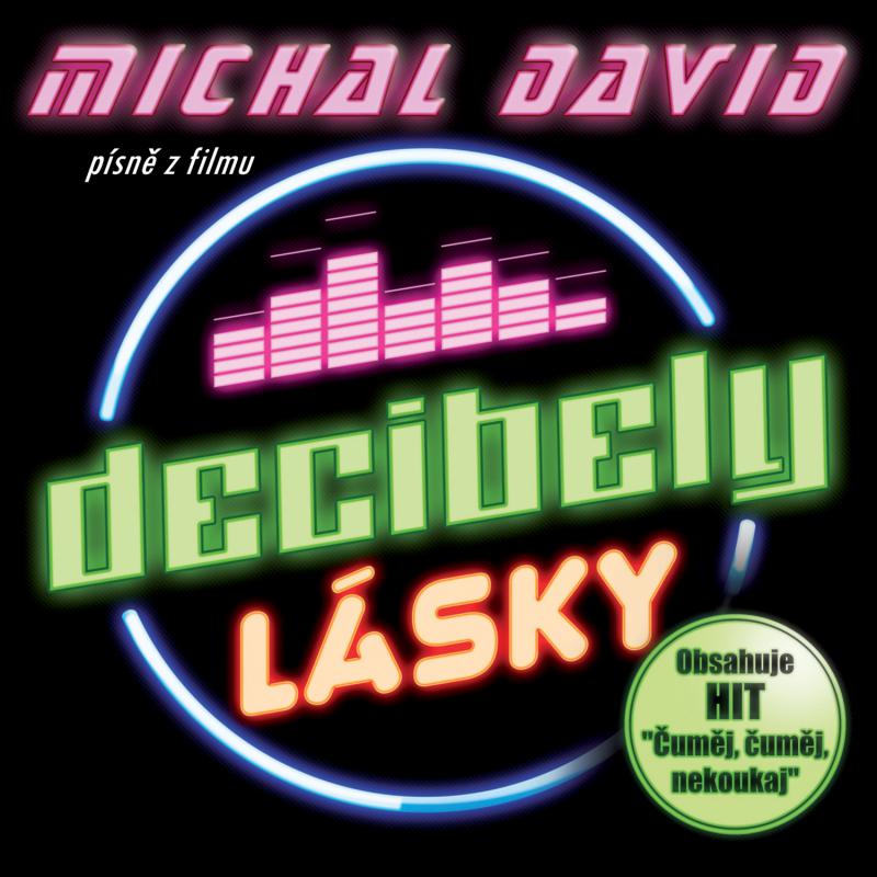 Vychádza CD MICHAL DAVID piesne z filmu DECIBELY LÁSKY