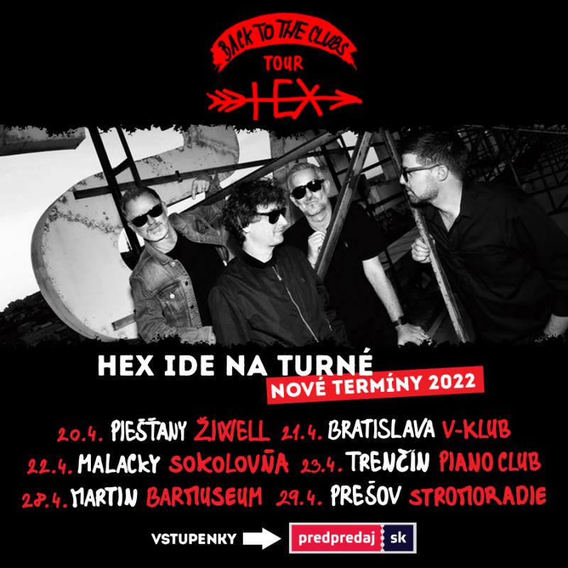 Skupina HEX chce priniesť nádej a radosť, pretože verí, že hudba a umenie uzdravuje. Dva roky odkladané turné je tu!