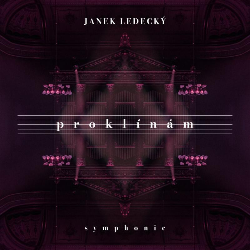 Janek Ledecký vydává symfonickou verzi písně Proklínám a nové album