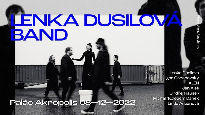 Lenka Dusilová BAND otevře v Akropoli novou hudební kapitolu