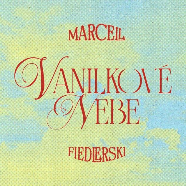 Marcell a fiedlerski vydávají Vanilkové nebe - první singl z chystaného alba