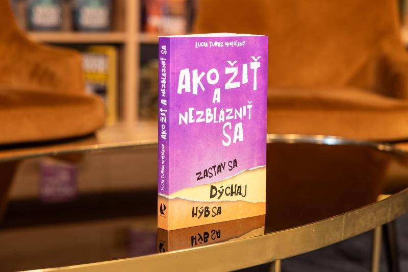 Zastav sa, nadýchni sa, ži: Nová kniha Lucie Turaz Okoličány prináša návod na rovnováhu, slávnostne ju pokrstil Boris Filan